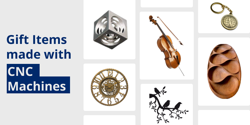 Examples of Gift Items made with CNC Machines