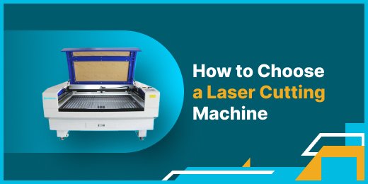 how to choose a laser cutting machine