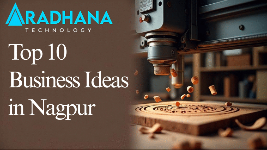 Top 10 Business Ideas in Nagpur
