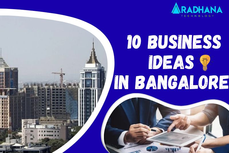 10 business ideas in Bangalore
