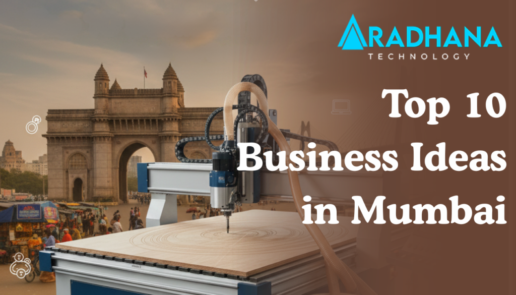 Top 10 Business Ideas in Mumbai