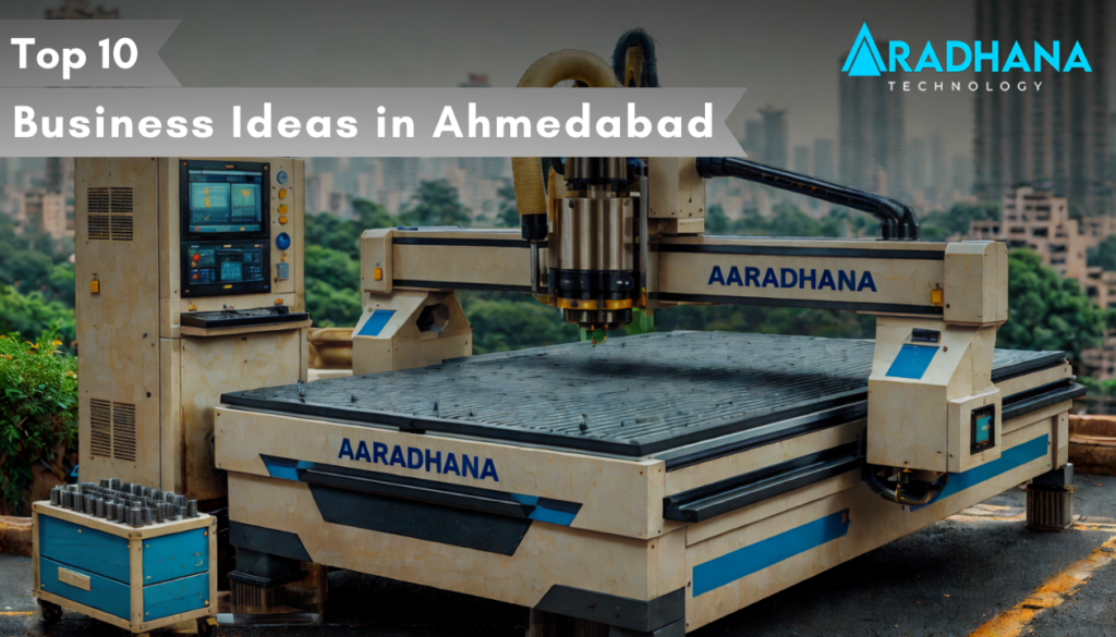 Top 10 Business Ideas in Ahmedabad