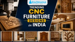 Trending CNC Furniture Designs in India